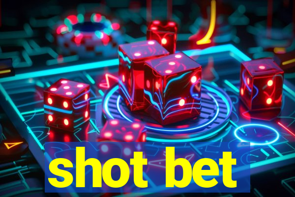 shot bet