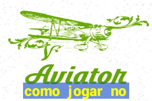 como jogar no aviator betnacional