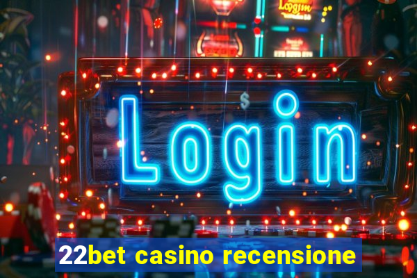 22bet casino recensione