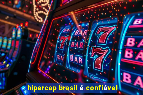 hipercap brasil é confiável