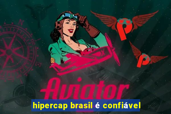 hipercap brasil é confiável