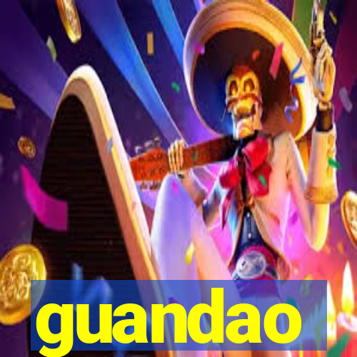 guandao