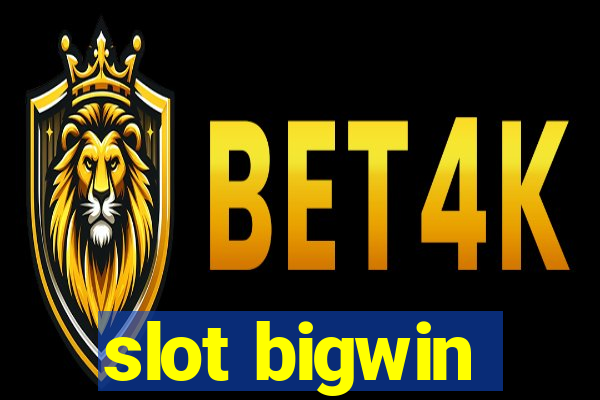 slot bigwin