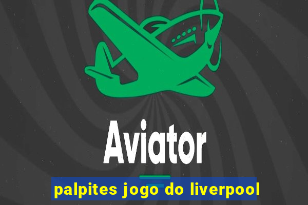 palpites jogo do liverpool