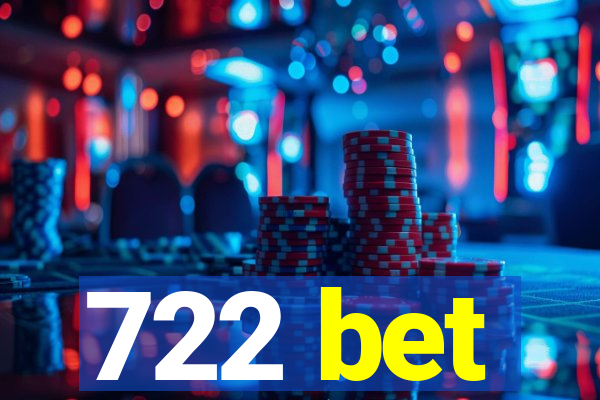 722 bet