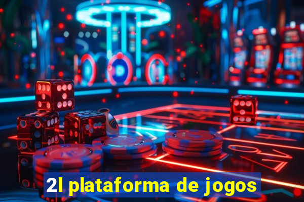 2l plataforma de jogos