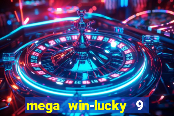 mega win-lucky 9 tongits pusoy