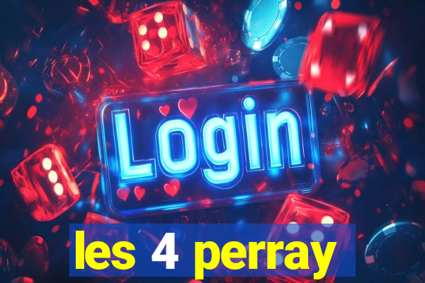 les 4 perray