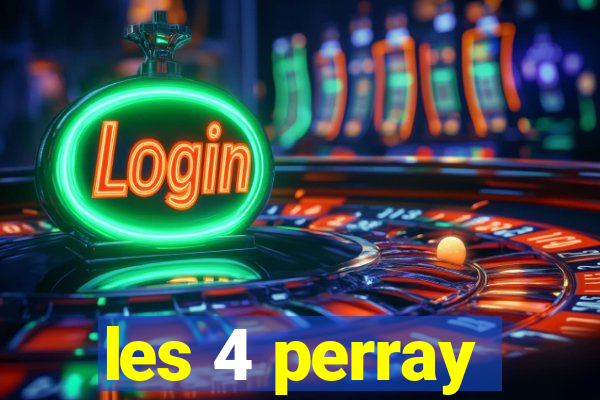 les 4 perray