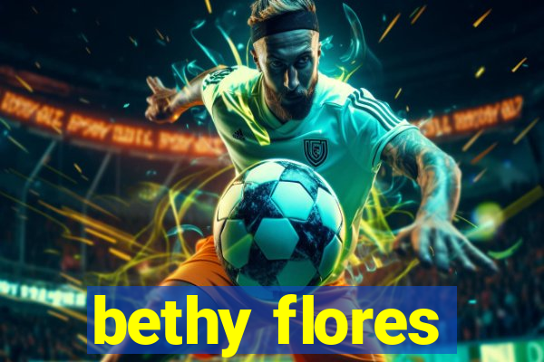 bethy flores