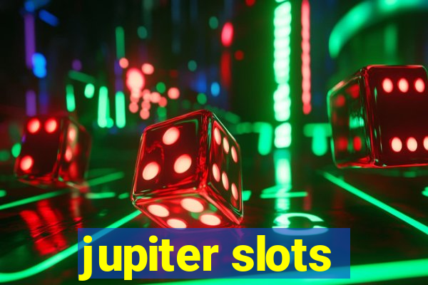 jupiter slots