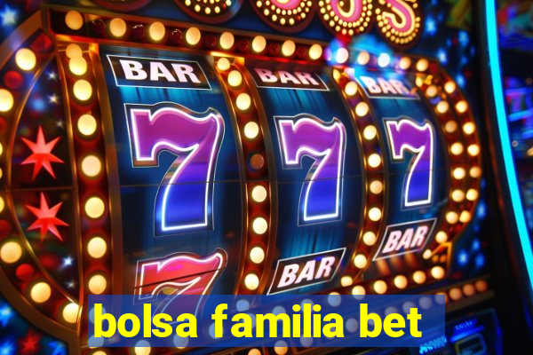 bolsa familia bet