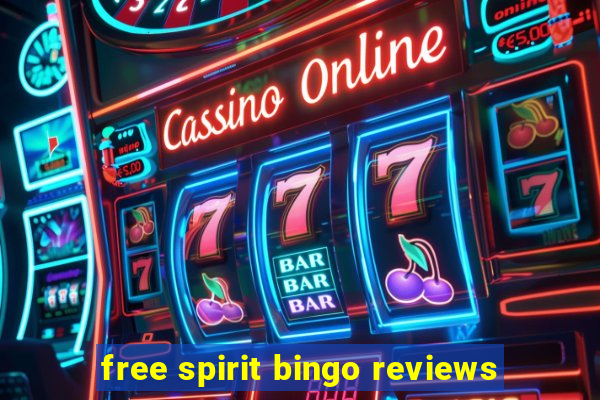 free spirit bingo reviews