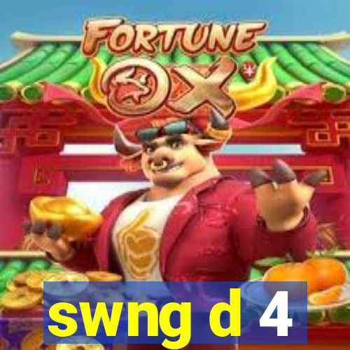 swng d 4