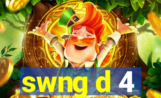 swng d 4