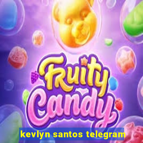 kevlyn santos telegram