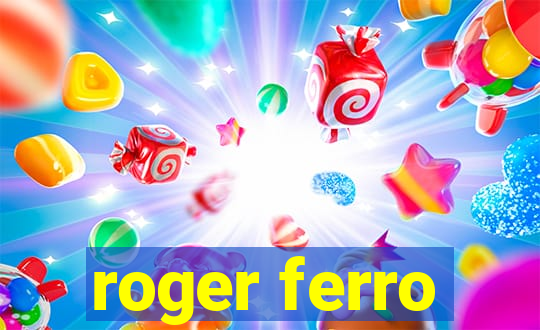 roger ferro