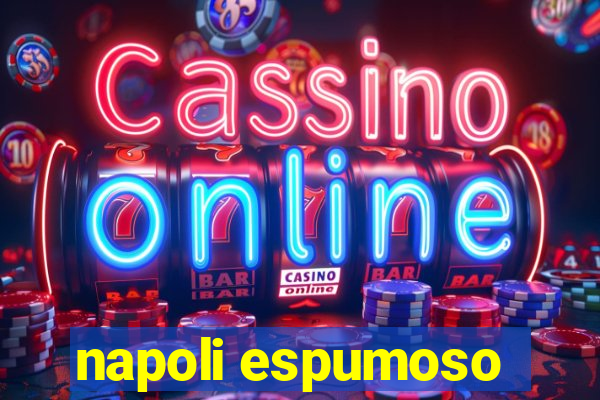 napoli espumoso