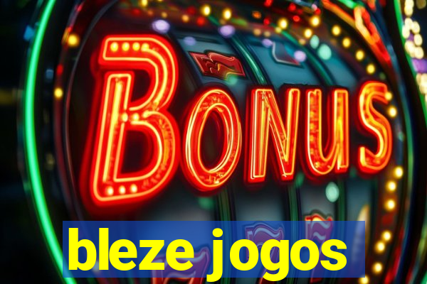 bleze jogos