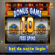 bet da sorte login