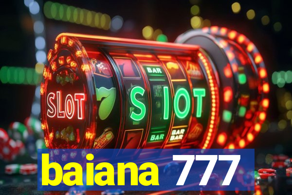 baiana 777