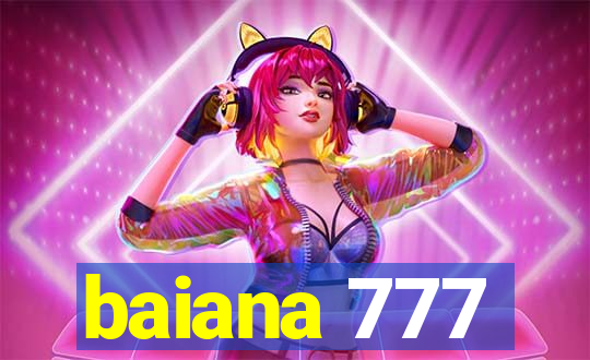 baiana 777