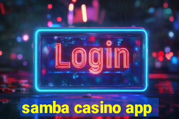 samba casino app