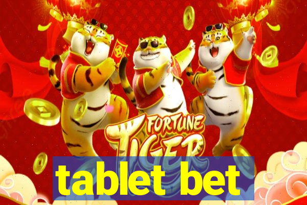 tablet bet