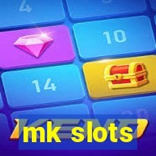 mk slots