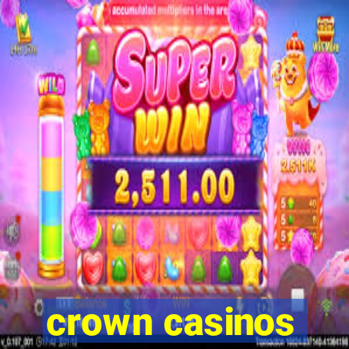 crown casinos