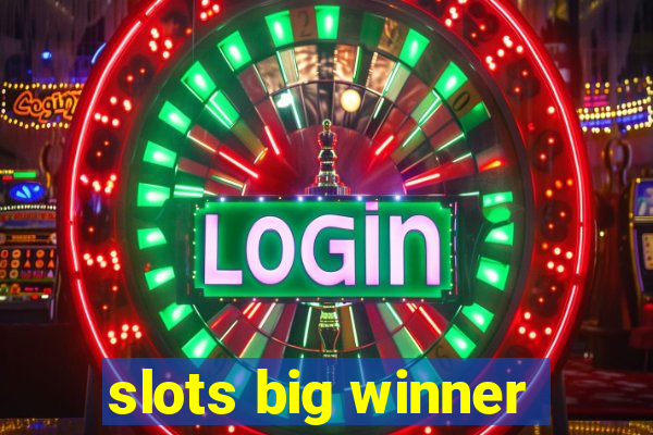 slots big winner