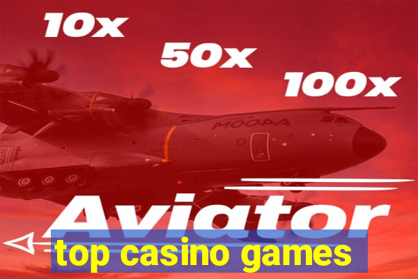 top casino games