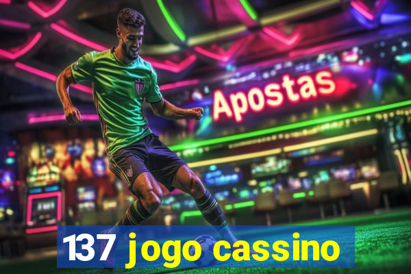 137 jogo cassino