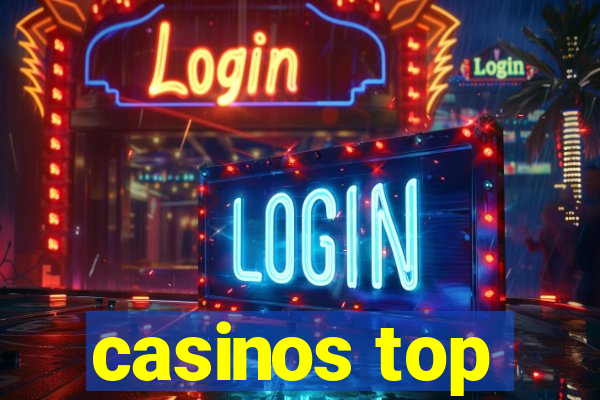 casinos top