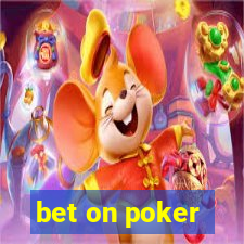 bet on poker