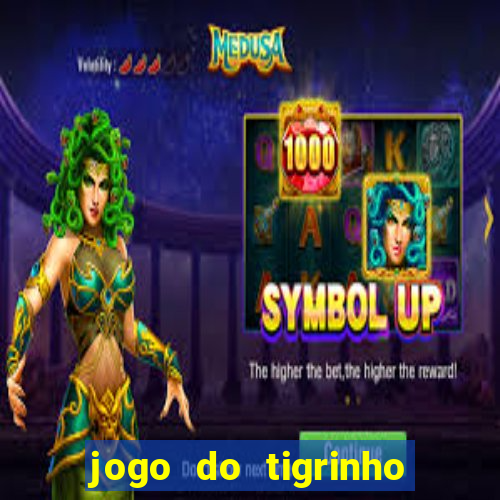 jogo do tigrinho que ganha