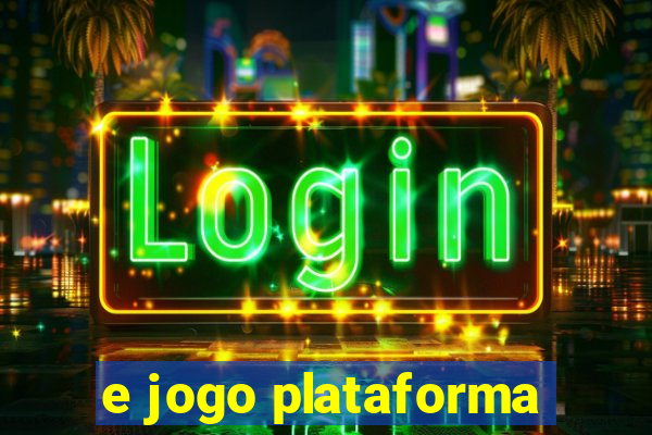 e jogo plataforma