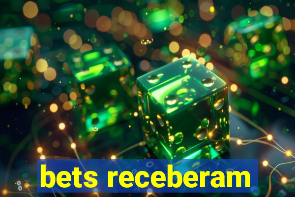 bets receberam