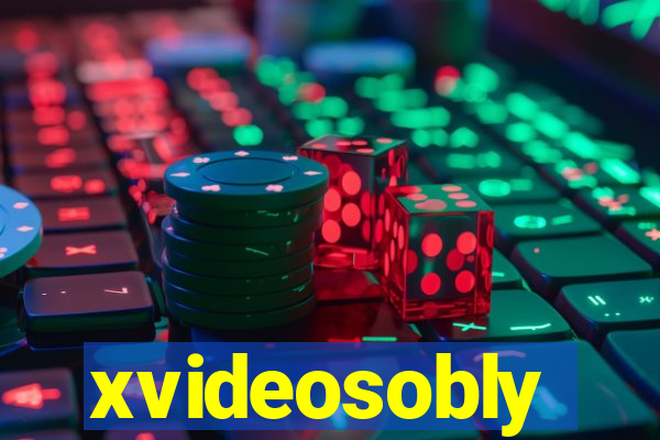 xvideosobly