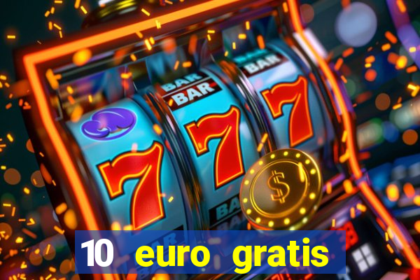 10 euro gratis online casino