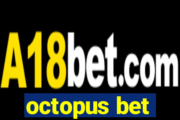 octopus bet