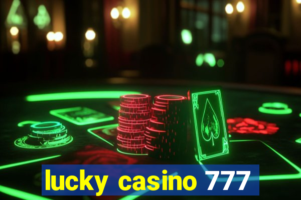 lucky casino 777