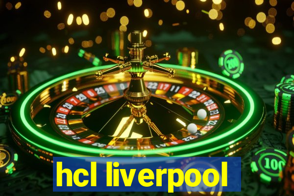 hcl liverpool