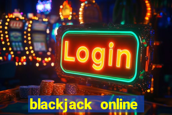 blackjack online casino -onlinecasinosdeutschland.com