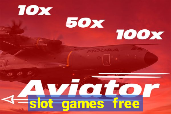 slot games free spin bonus