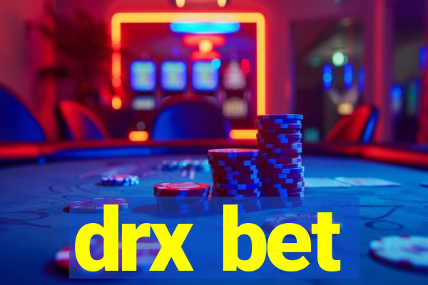 drx bet