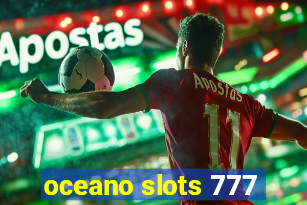 oceano slots 777