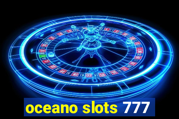 oceano slots 777