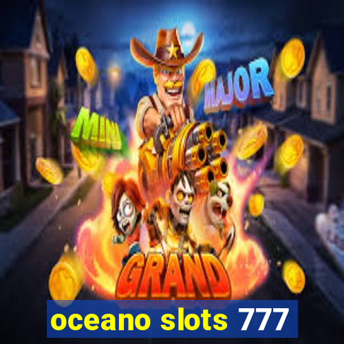 oceano slots 777