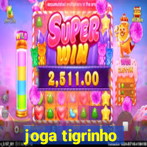 joga tigrinho